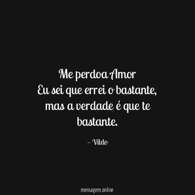 Me perdoa Amor