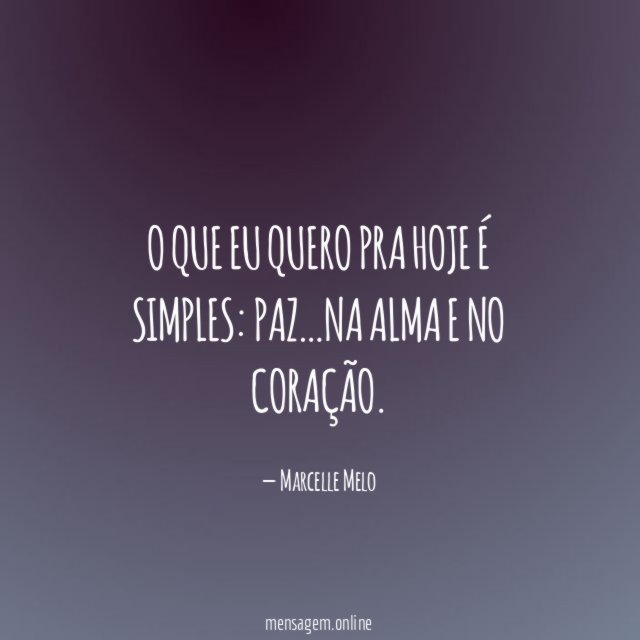 O que eu quero pra hoje é simples