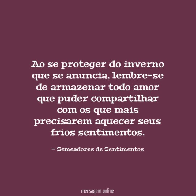 Ao se proteger do inverno que se anuncia