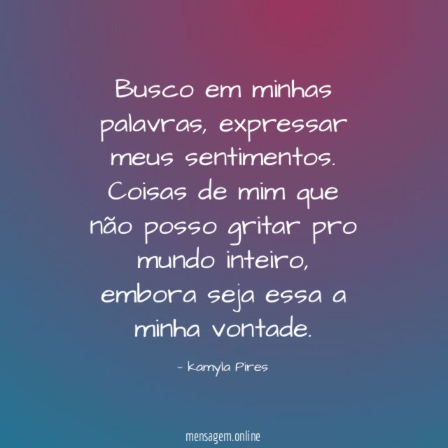Busco em minhas palavras