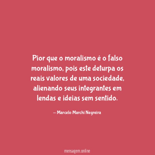 Pior que o moralismo é o falso moralismo