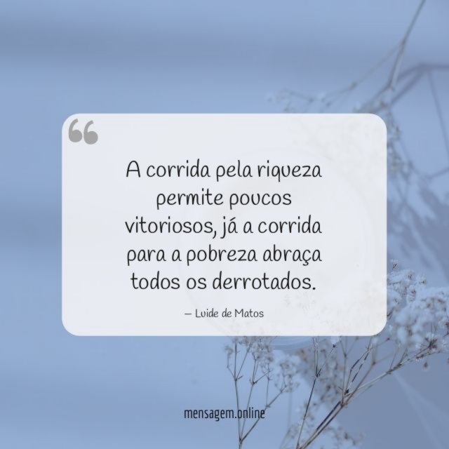 A corrida pela riqueza permite poucos vitoriosos