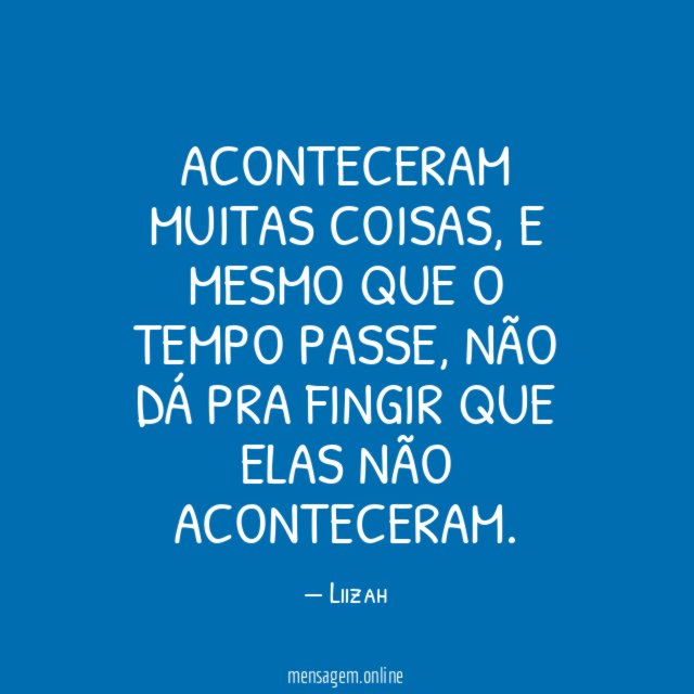 Aconteceram muitas coisas