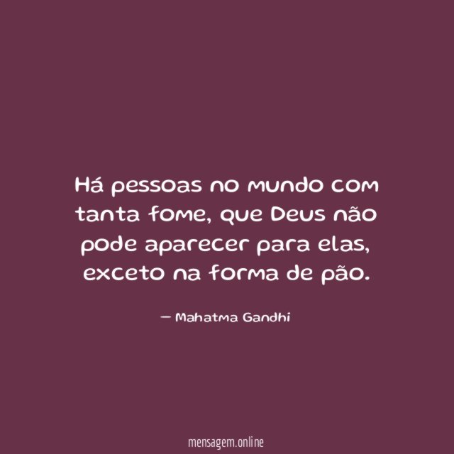 Há pessoas no mundo com tanta fome