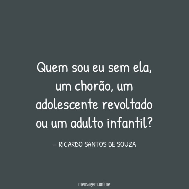 Quem sou eu sem ela