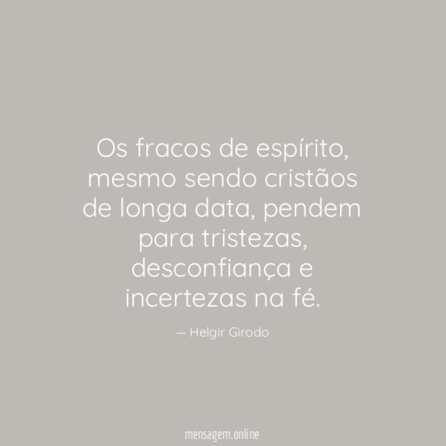 Os fracos de espírito