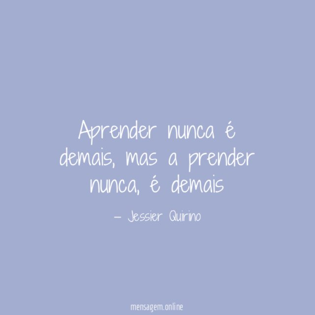Aprender nunca é demais
