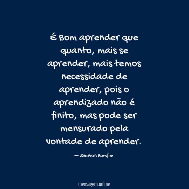 É Bom aprender que quanto