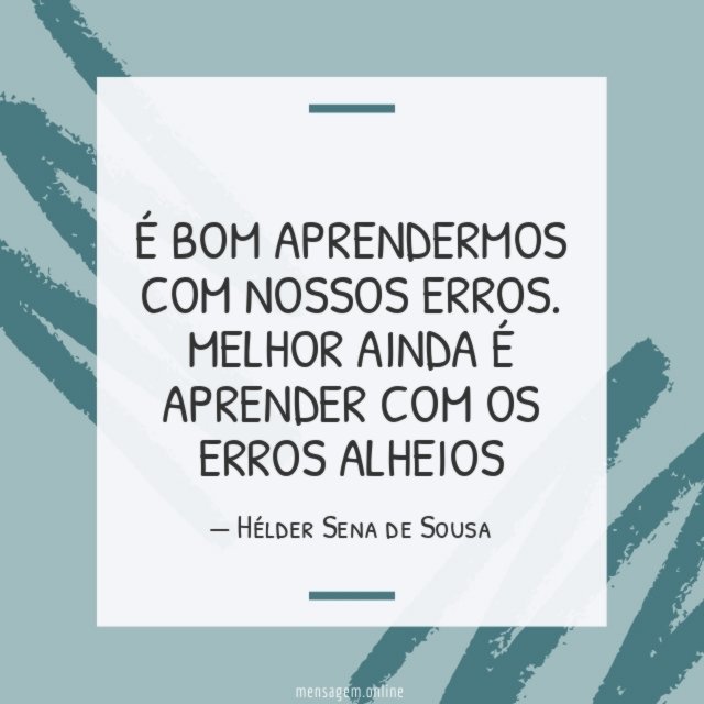 É bom aprendermos com nossos erros