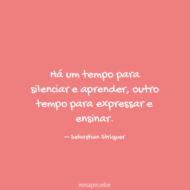 Há um tempo para silenciar e aprender