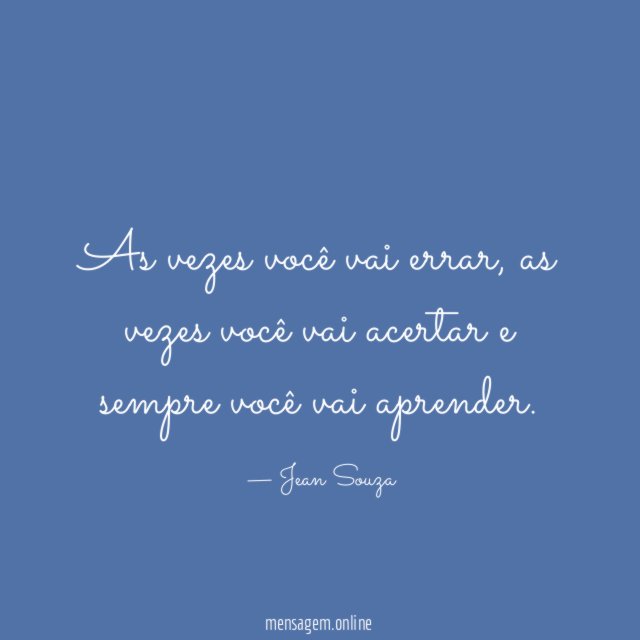 As vezes você vai errar