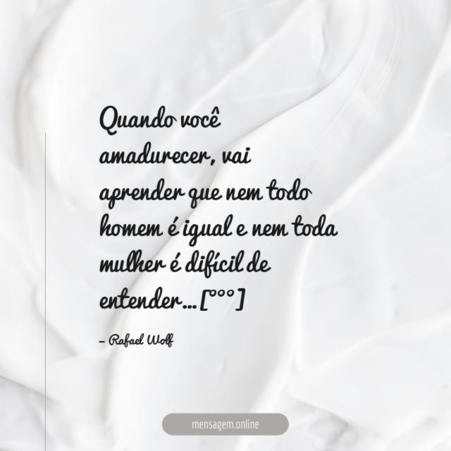 Quando você amadurecer