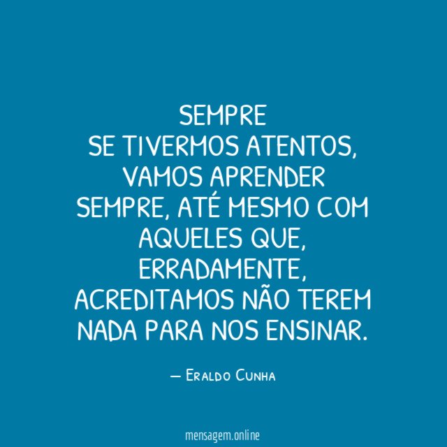 Sempre Se tivermos atentos