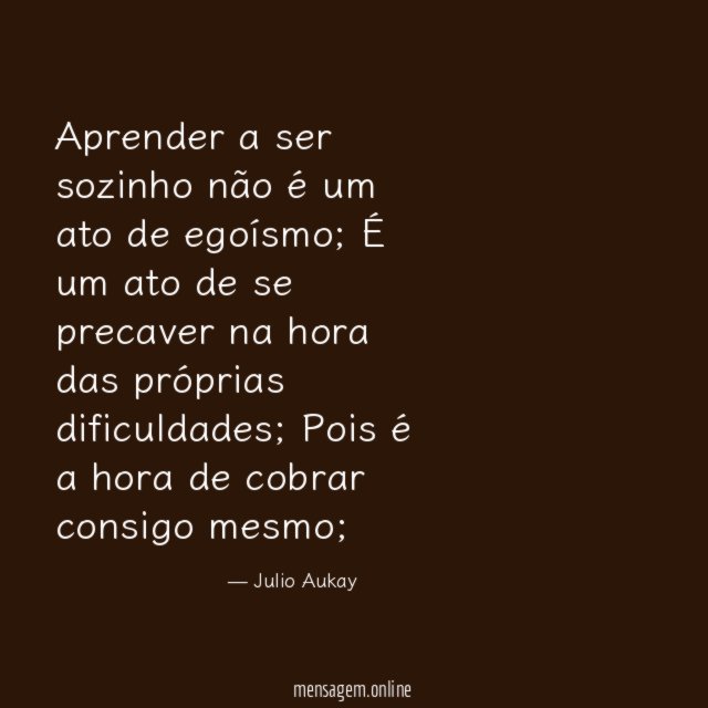 Aprender a ser sozinho não é um ato de egoísmo