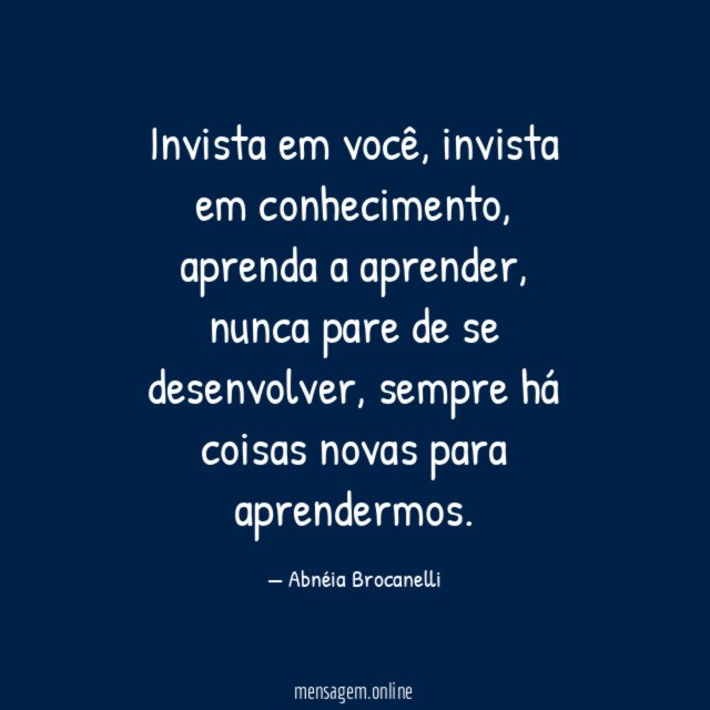 Invista em você