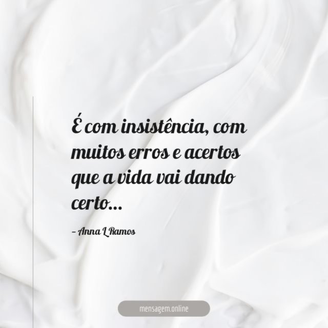 É com insistência