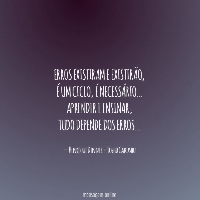 Erros existiram e existirão