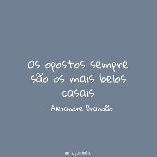 Os opostos sempre são os mais belos casais