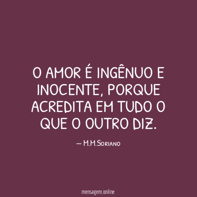 O amor é ingênuo e inocente