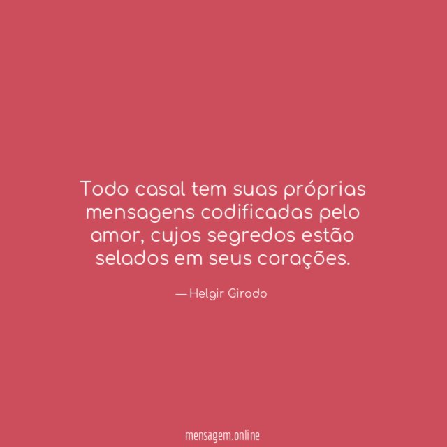 Todo casal tem suas próprias mensagens codificadas pelo amor