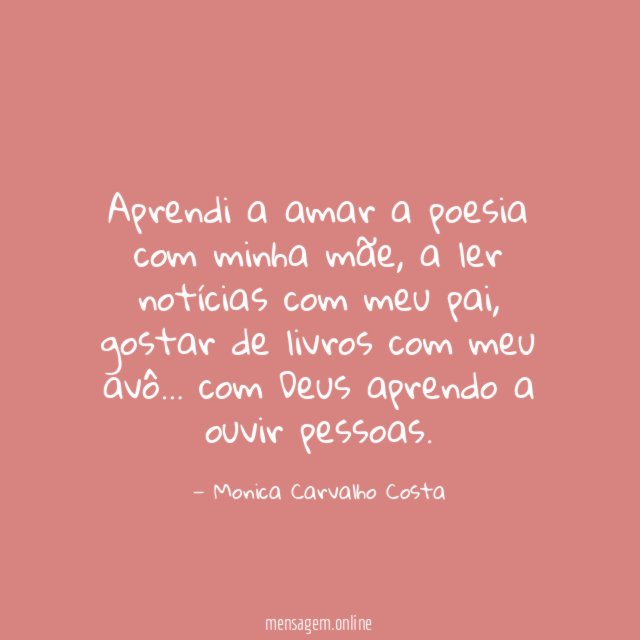 Aprendi a amar a poesia com minha mãe