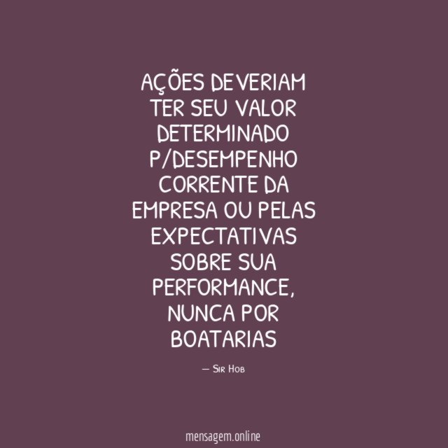 Ações deveriam ter seu valor determinado p/desempenho corrente
