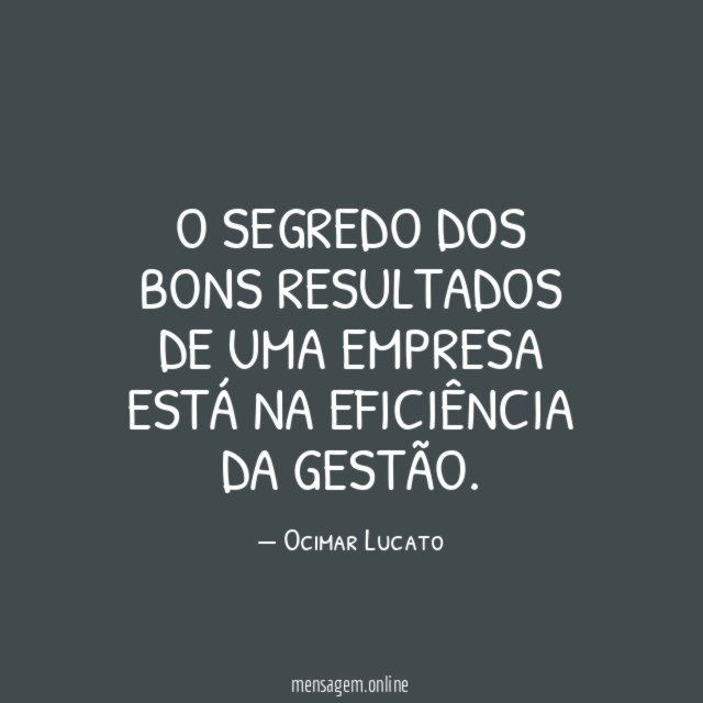 O segredo dos bons resultados de uma empresa