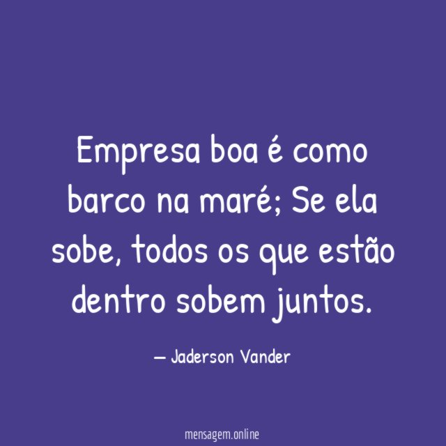 Empresa boa é como barco na maré
