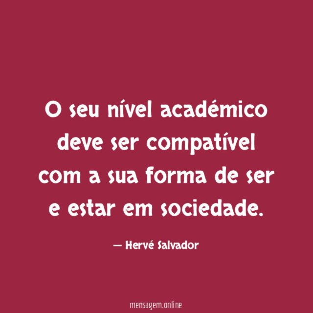 O seu nível académico deve ser compatível com