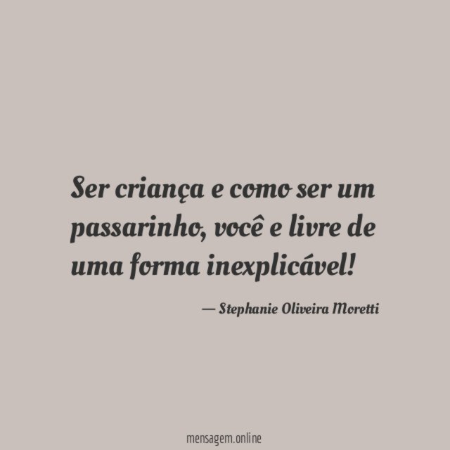 Ser criança e como ser um passarinho