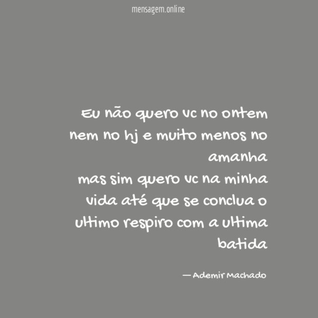 Eu não quero vc no ontem nem no
