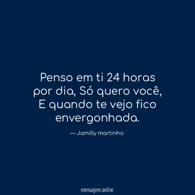 Penso em ti 24 horas por dia