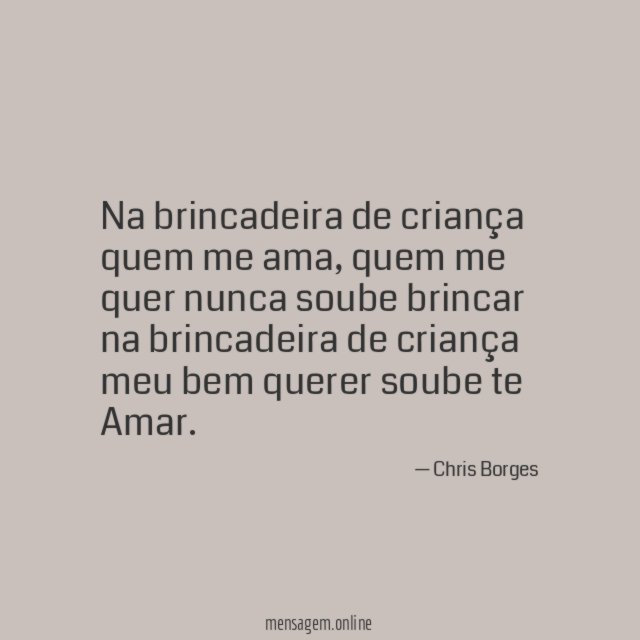 Na brincadeira de criança quem me ama