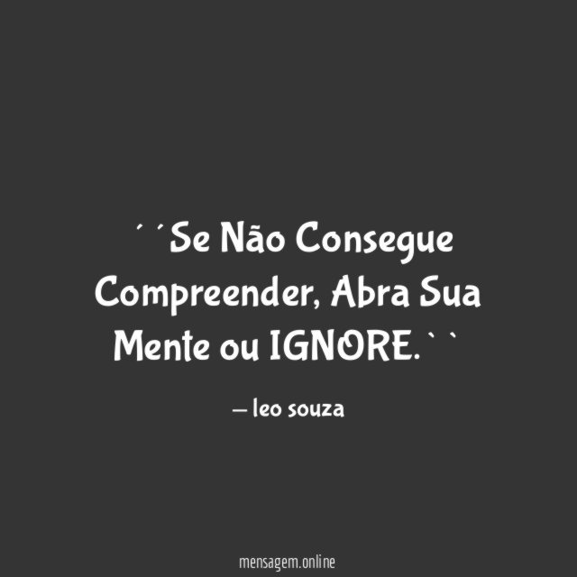 ´´Se Não Consegue Compreender