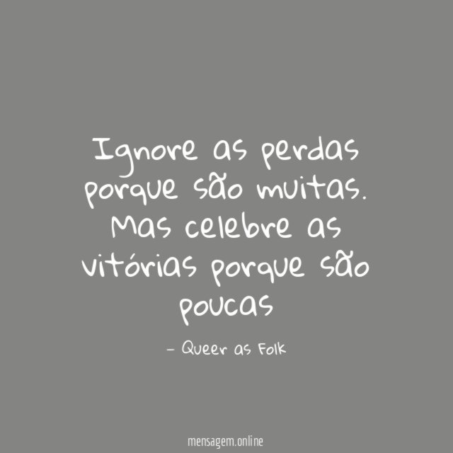 Ignore as perdas porque são muitas