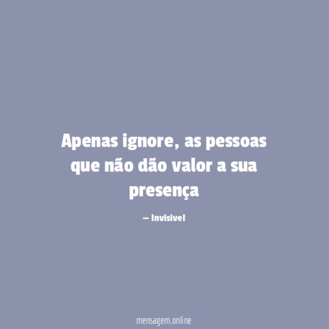 Apenas ignore
