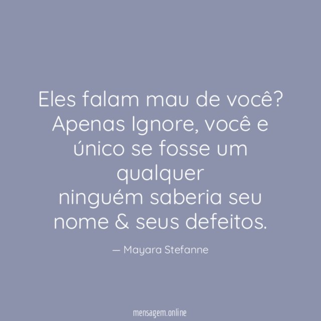 Eles falam mau de você?