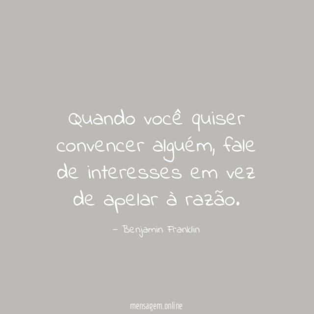 Quando você quiser convencer alguém