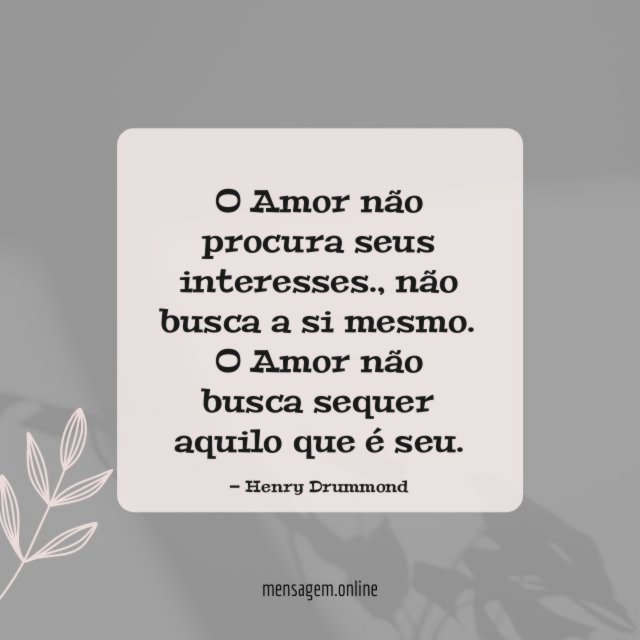 O Amor não procura seus interesses