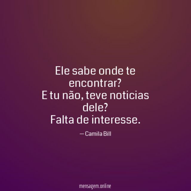 Ele sabe onde te encontrar