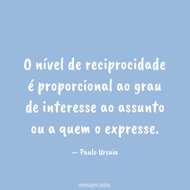 O nível de reciprocidade é proporcional ao grau