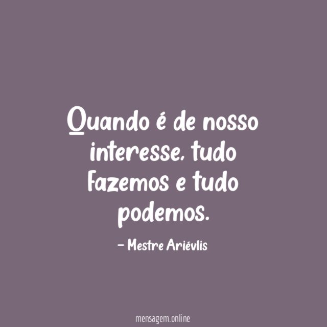 Quando é de nosso interesse