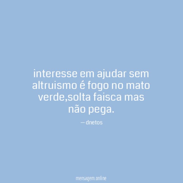 interesse em ajudar sem altruismo é fogo no mato verde