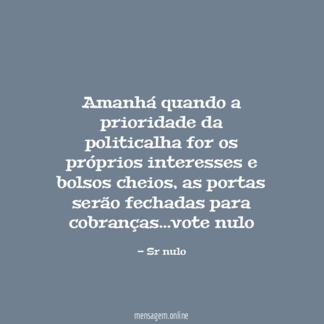 Amanhá quando a prioridade da politicalha for os