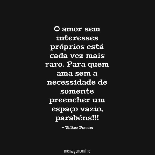 O amor sem interesses próprios está cada vez mais raro