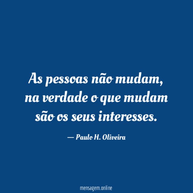 As pessoas não mudam
