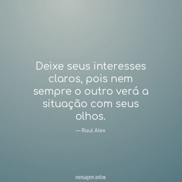 Deixe seus interesses claros