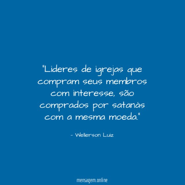 Lideres de igrejas que compram seus membros com interesse