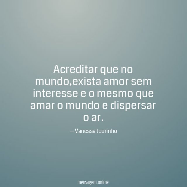 Acreditar que no mundo