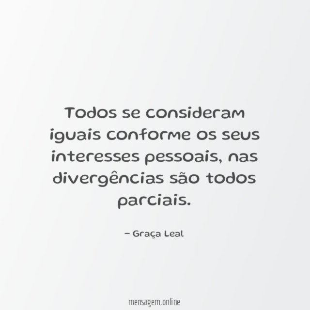 Todos se consideram iguais conforme os seus interesses pessoais